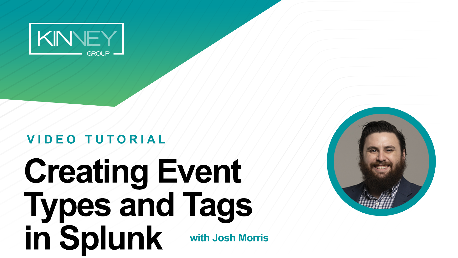 Splunk 101 Creating Event Types and Tags Kinney Group