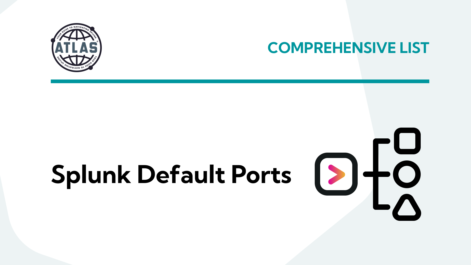 Splunk Default Ports (Comprehensive List)