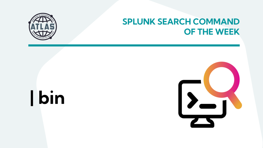 Splunk Search Command Of The Week: bin