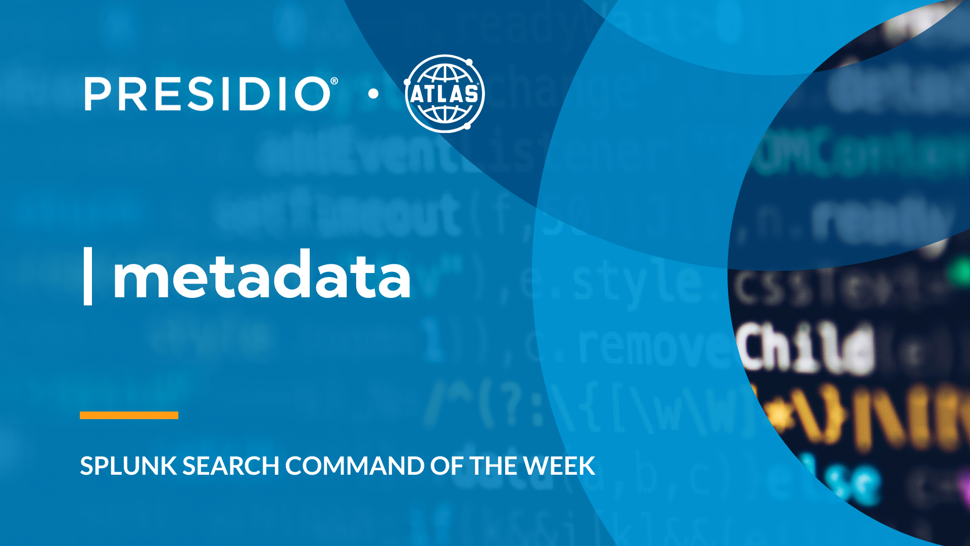 Search Command Of The Week: metadata