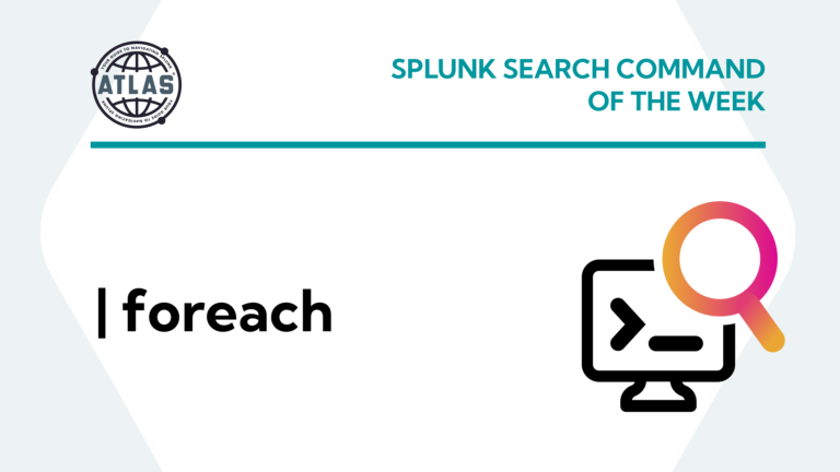 Search Command Of The Week:foreach
