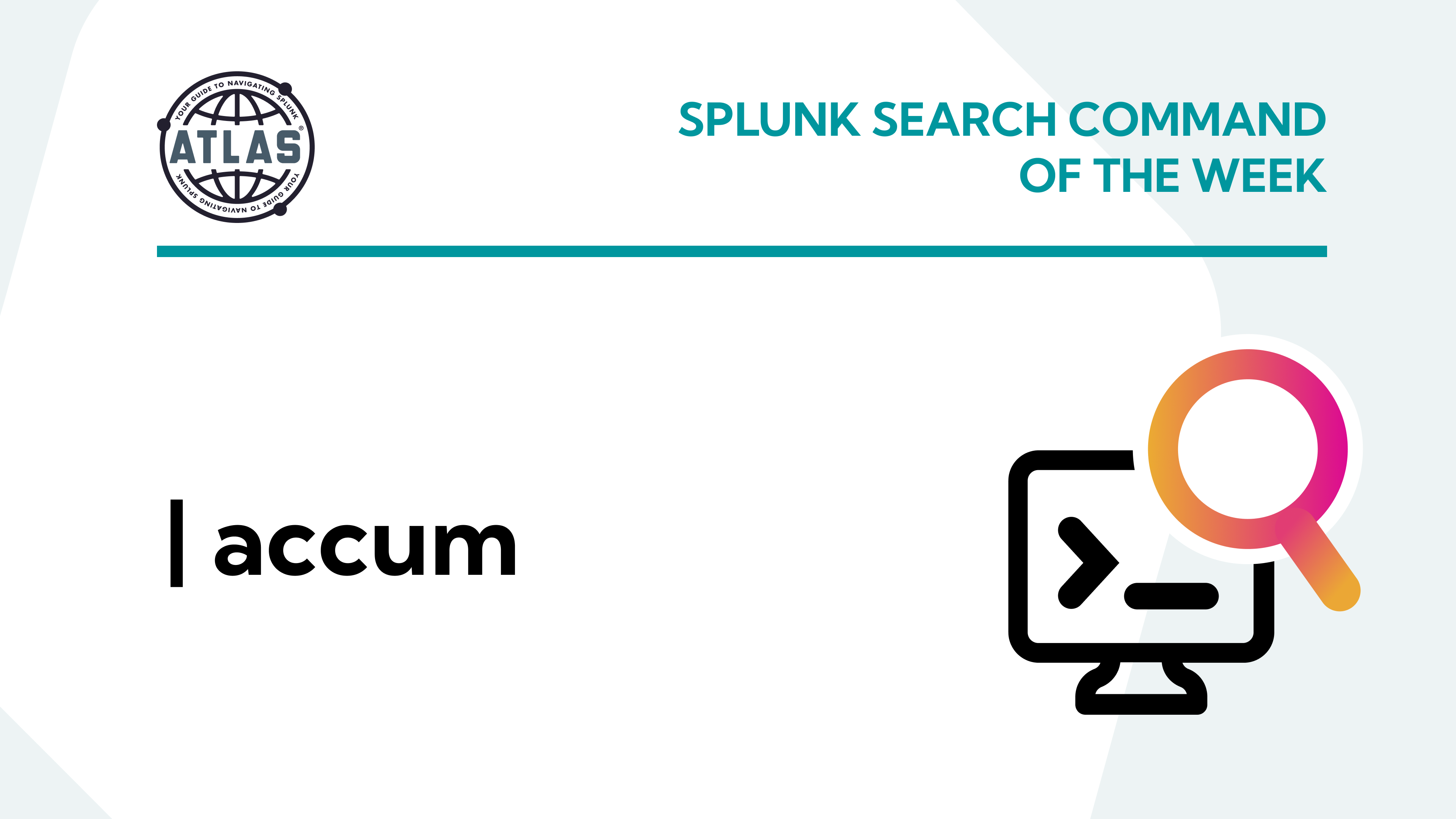 Search Command Of The Week: accum