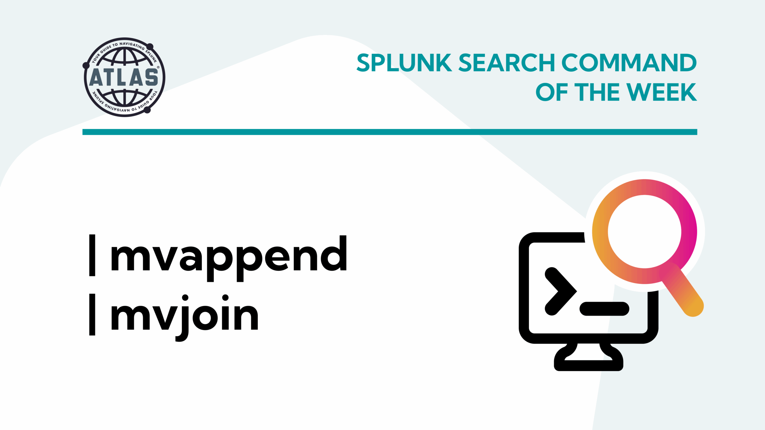 Search Command Of The Week: mvappend and mvjoin